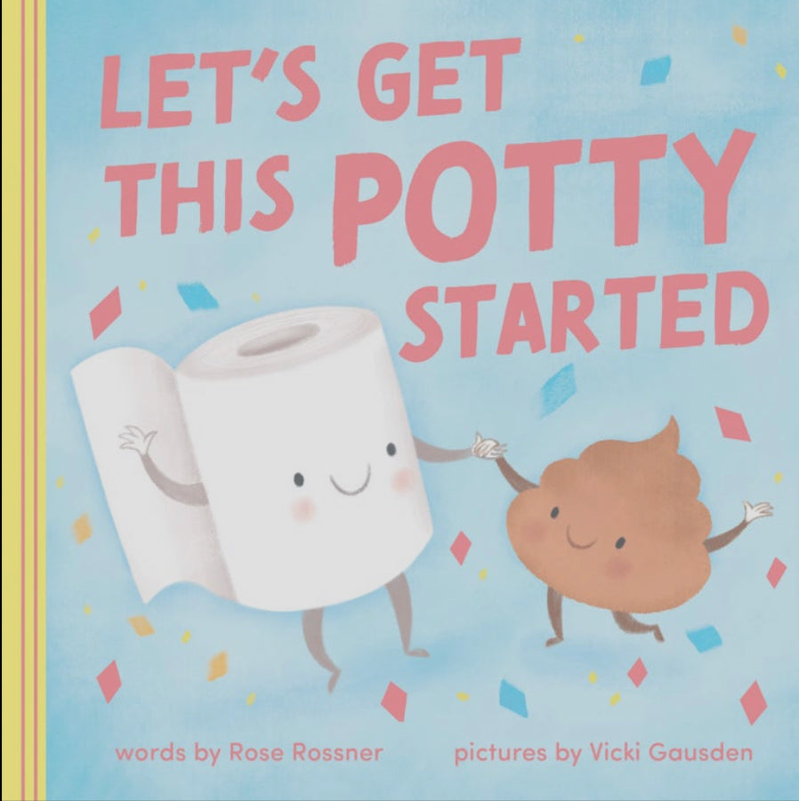Let’s Get This Potty Started