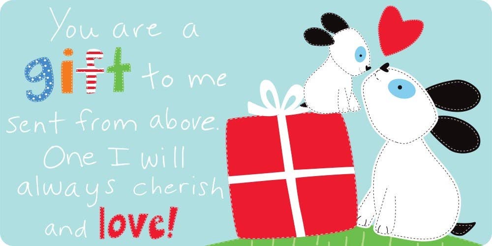 You Are A Gift To Me!