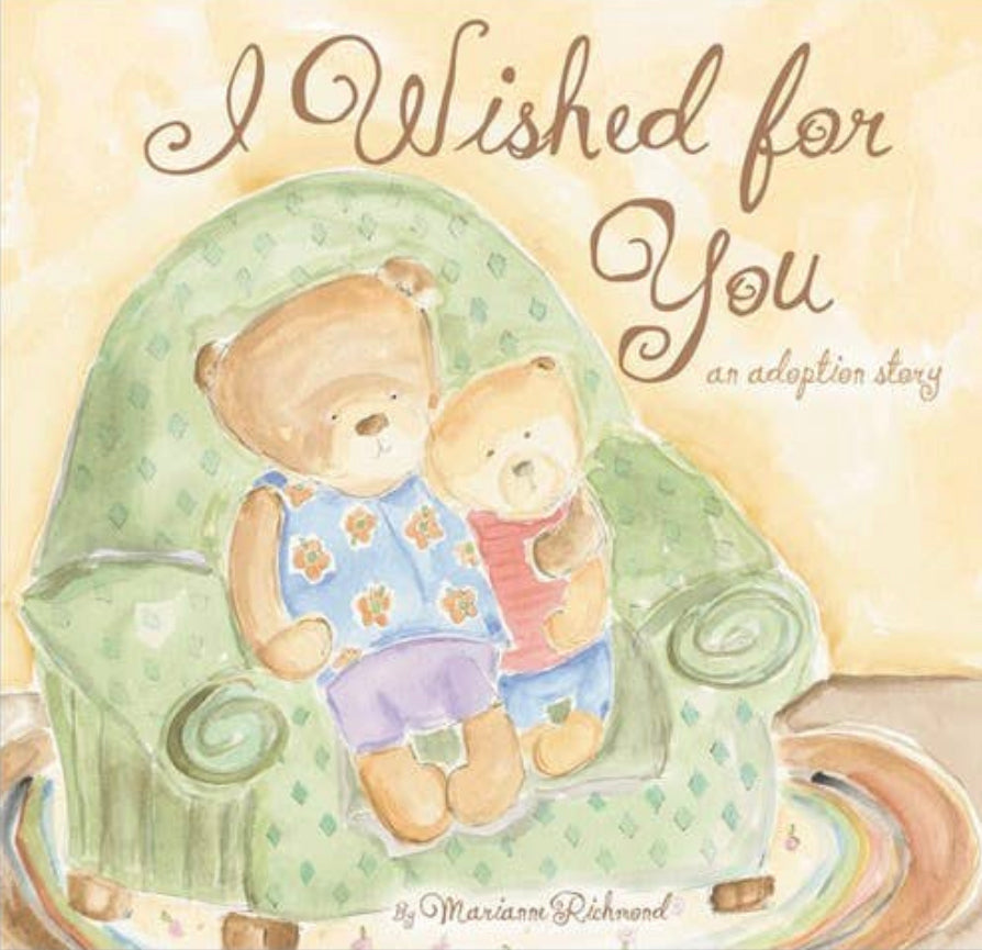 I Wished For You: An Adoption Story